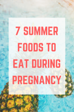 7 Summer Food to eat during pregnancy